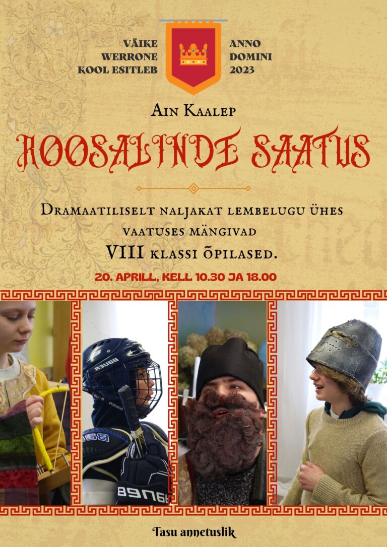 Väike Werrone kool esitleb: Ain Kaalepi “Roosalinde saatus”